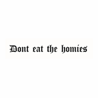 Dont Eat The Homies Logo
